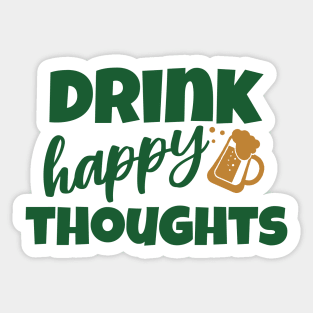 Drink Happy Thoughts Sticker